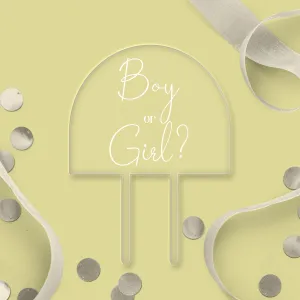 Boy or Girl Clear Acrylic Arch Topper - White Wording